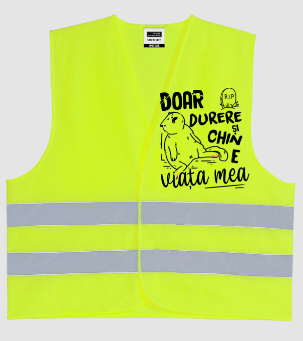 Doar durere și chin e viața mea model galben neon pe tricou