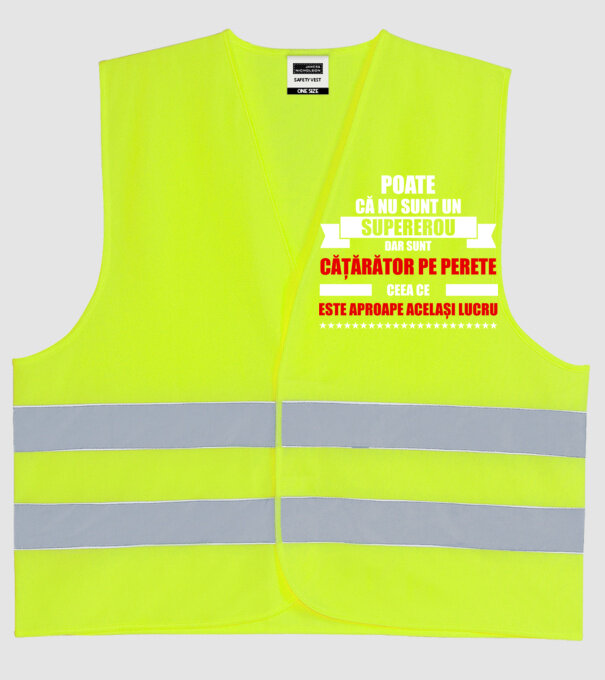poate că nu sunt un supererou, dar sunt cățărător pe perete, ceea ce este aproape același lucru model galben neon pe tricou