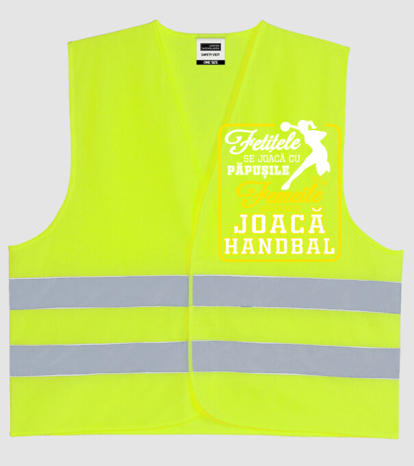 fetițele se joacă cu păpușile, dar femeile adevărate joacă handbal model galben neon pe tricou