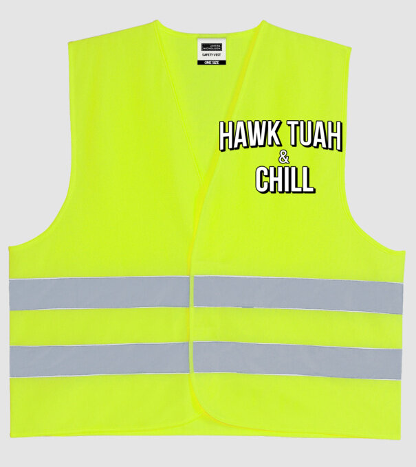 Hawk tuah and chill netflix model galben neon pe tricou