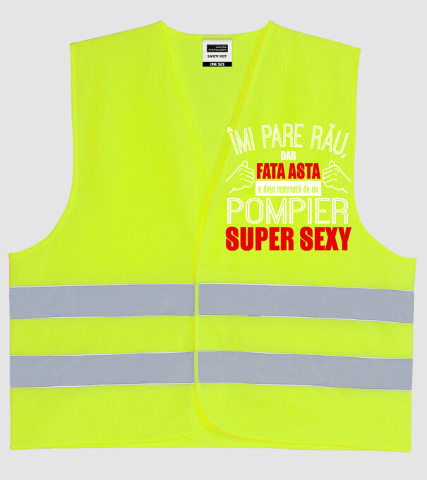 Îmi pare rău, dar fata asta e deja rezervată de un POMPIER super sexy model galben neon pe tricou