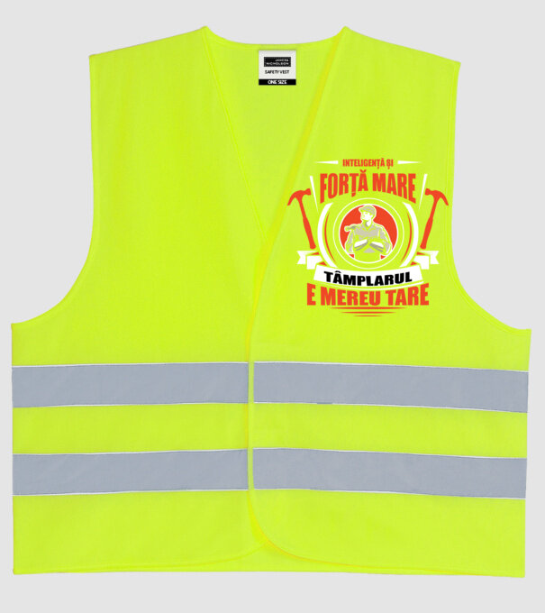 Inteligență și forță mare, dulgherul e mereu tare model galben neon pe tricou