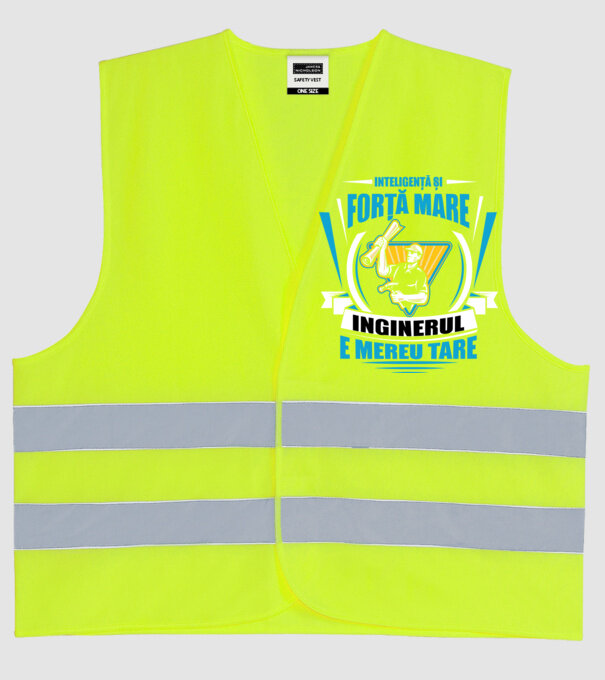 Inteligență și forță mare, inginerul e mereu tare model galben neon pe tricou