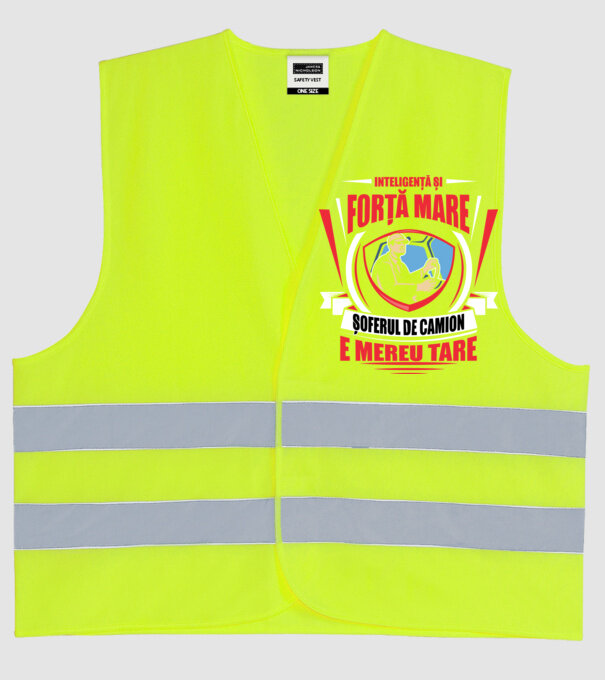 Inteligență și forță mare, șoferul de camion e mereu tare model galben neon pe tricou