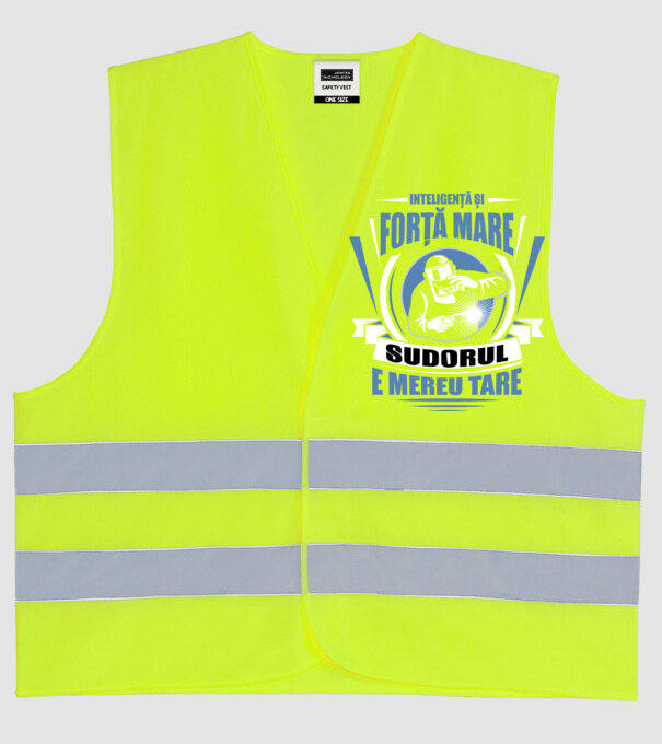 Inteligență și forță mare, sudorul e mereu tare model galben neon pe tricou