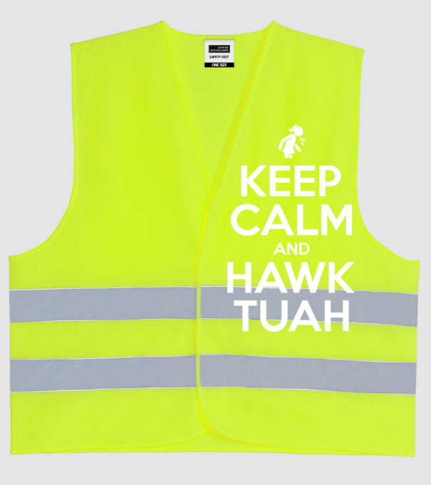 Keep calm and hawk tuah model galben neon pe tricou