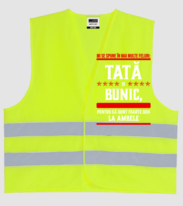 mi se spune în mai multe feluri: tată și bunic, pentru că sunt foarte bun la ambele model galben neon pe tricou