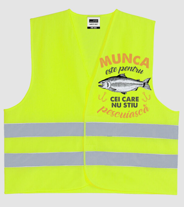 Munca este pentru cei care nu știu pescuiască model galben neon pe tricou
