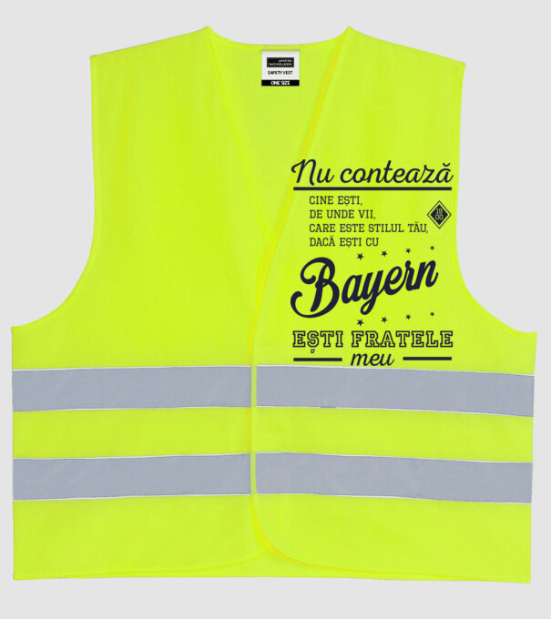 nu contează cine ești, de unde vii, care este stilul tău, dacă ești cu Bayern, ești fratele meu model galben neon pe tricou