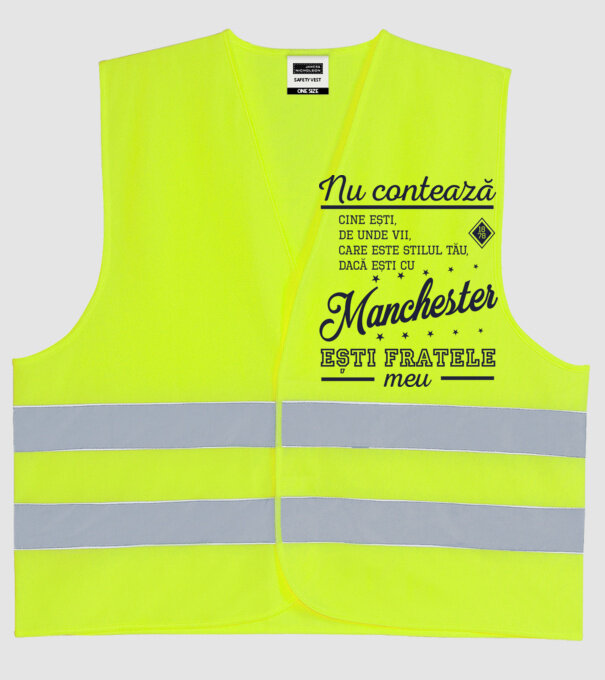 nu contează cine ești, de unde vii, care este stilul tău, dacă ești cu Manchester, ești fratele meu model galben neon pe tricou