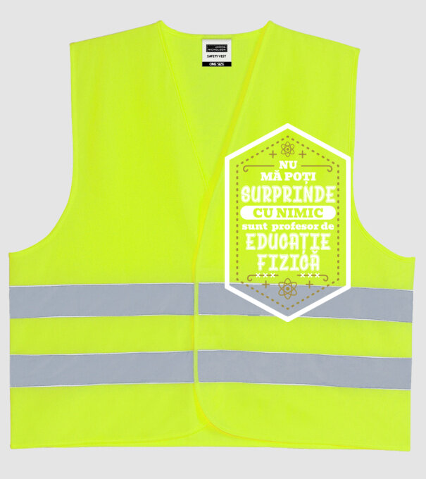 Nu mă poți surprinde cu nimic, sunt profesor de educație fizică D5115620 model galben neon pe tricou