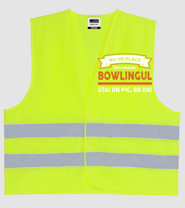 nu-mi place întotdeauna bowlingul, stai un pic, ba da model galben neon pe tricou