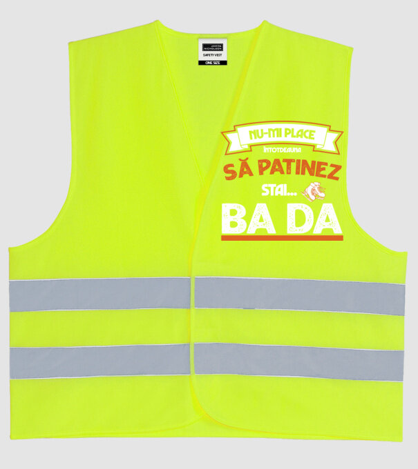 Nu-mi place întotdeauna să patinez, stai, ba da model galben neon pe tricou