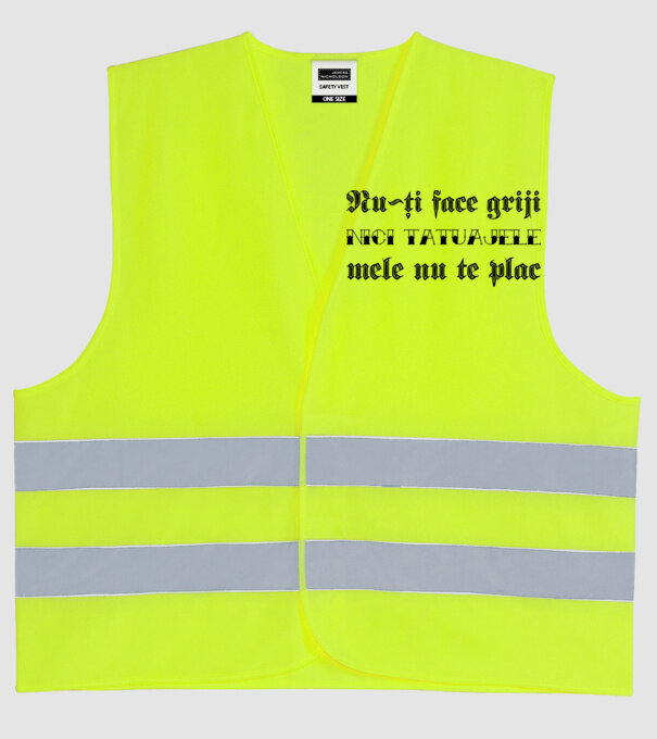 Nu-ți face griji, nici tatuajele mele nu te plac model galben neon pe tricou