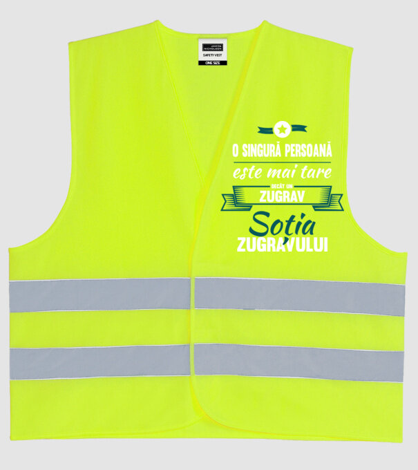 O singură persoană este mai tare decât un zugrav, soția zugravului model galben neon pe tricou