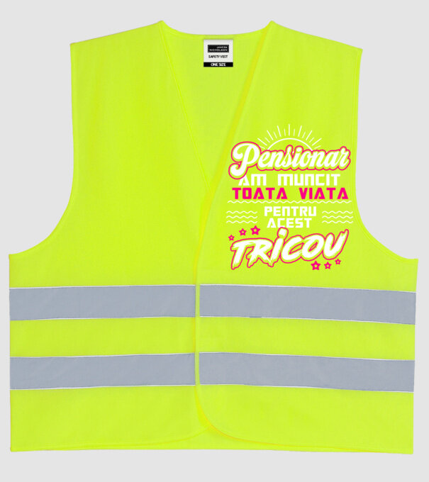 Pensionar - am muncit toată viața pentru acest tricou model galben neon pe tricou