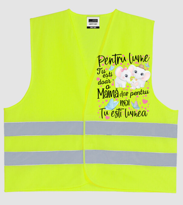 Pentru lume ești doar o Mamă dar pentru NOI TU ești lumea model galben neon pe tricou