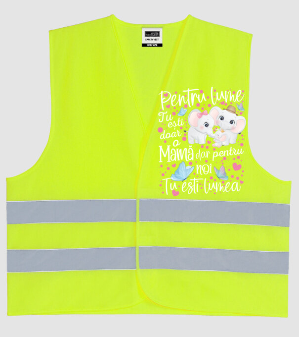 Pentru lume ești doar o Mamă dar pentru NOI TU ești lumea model galben neon pe tricou