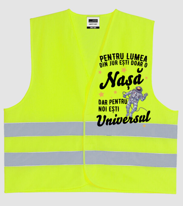 Pentru lumea din jur ești doar un nașă, dar pentru noi ești universul model galben neon pe tricou
