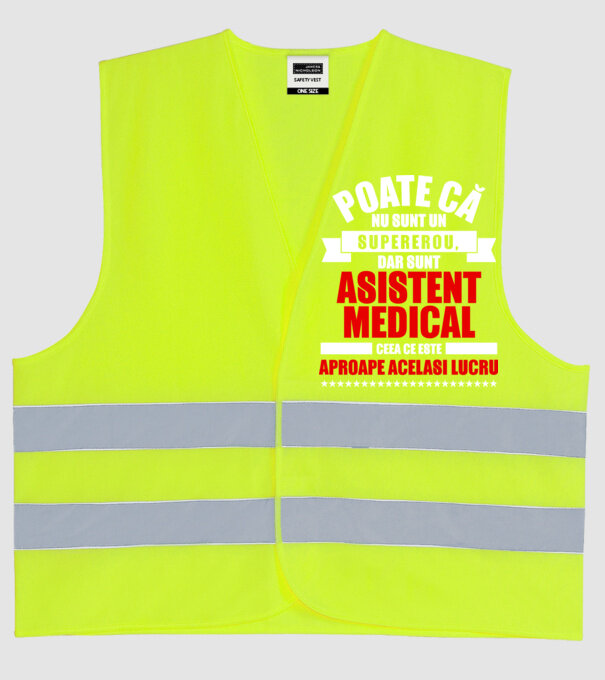 Poate că nu sunt un supererou, dar sunt ASISTENT MEDICAL, ceea ce este aproape același lucru model galben neon pe tricou