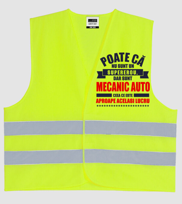 Poate că nu sunt un supererou, dar sunt MECANIC AUTO, ceea ce este aproape același lucru model galben neon pe tricou