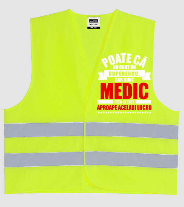 Poate că nu sunt un supererou, dar sunt MEDIC, ceea ce este aproape același lucru model galben neon pe tricou