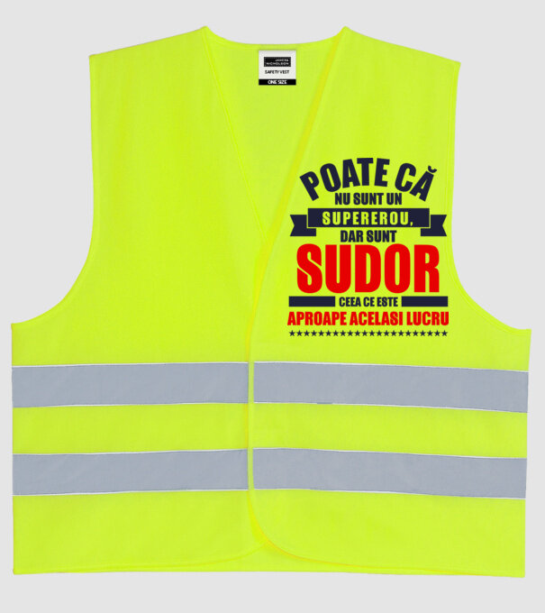 Poate că nu sunt un supererou, dar sunt SUDOR, ceea ce este aproape același lucru model galben neon pe tricou