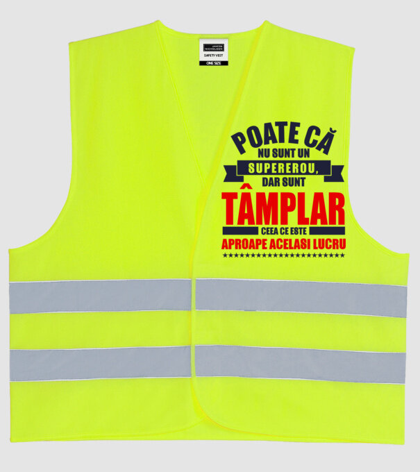 Poate că nu sunt un supererou, dar sunt tâmplar, ceea ce este aproape același lucru model galben neon pe tricou