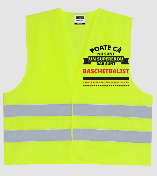 Poate că nu sunt un supererou, dar sunt BASCHETBALIST, ceea ce este aproape același lucru model galben neon pe tricou