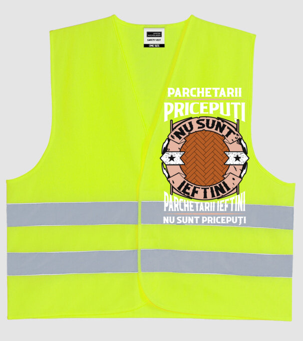 parchetarii pricepuți nu sunt ieftini, parchetarii ieftini nu sunt pricepuți model galben neon pe tricou