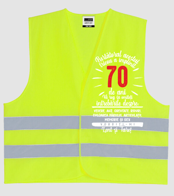 Purtătorul acestui tricou a împlinit: 70 de ani model galben neon pe tricou