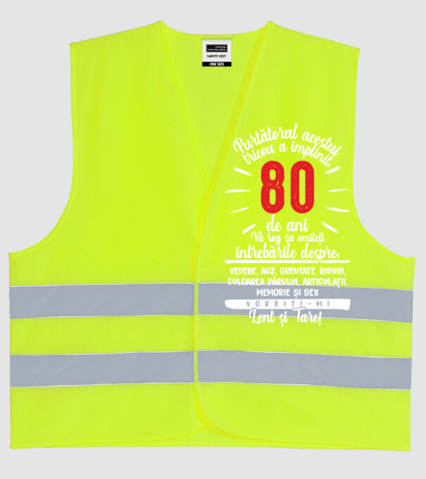 Purtătorul acestui tricou a împlinit: 80 de ani model galben neon pe tricou