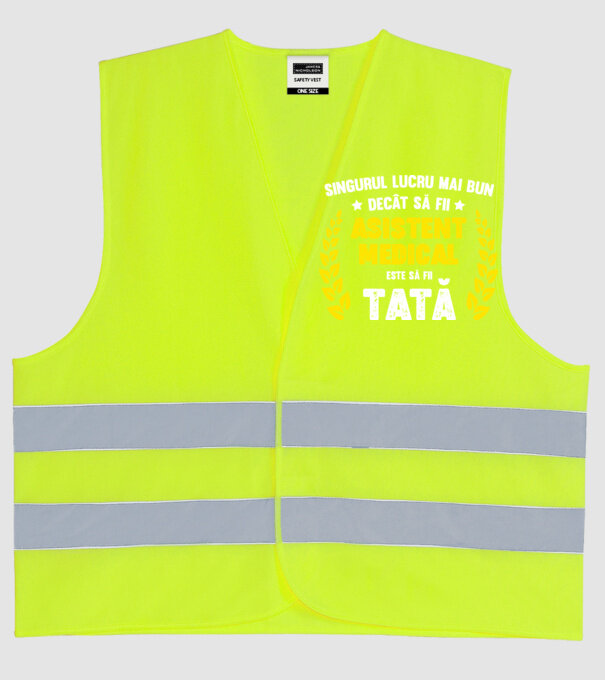 Singurul lucru mai bun decât să fii asistent medical este să fii tată model galben neon pe tricou