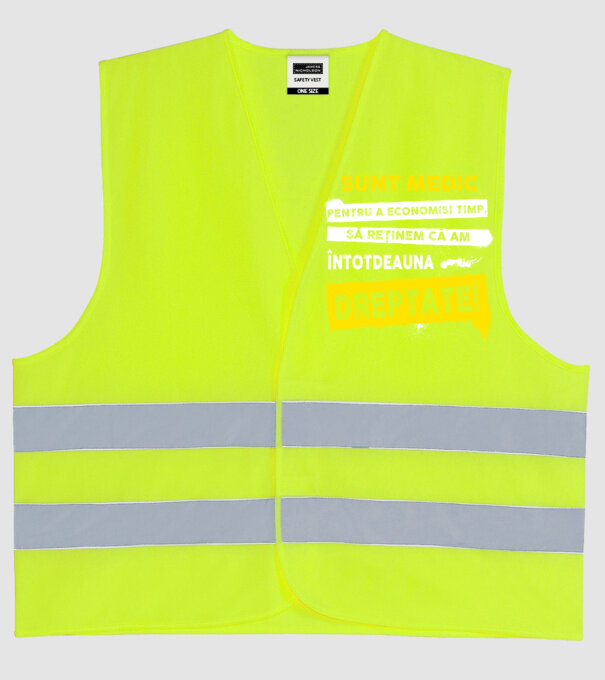Sunt medic, pentru a economisi timp, să reținem că am întotdeauna dreptate! model galben neon pe tricou