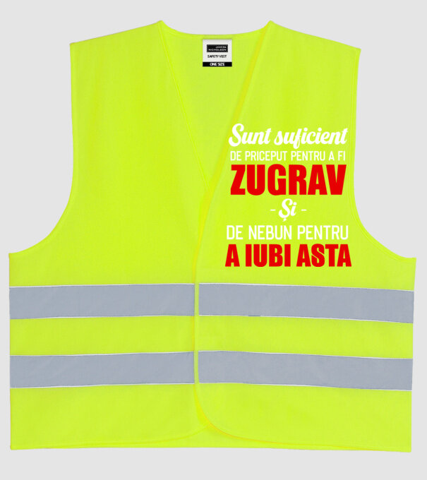 Sunt suficient de priceput pentru a fi ZUGRAV și suficient de nebun pentru a iubi asta model galben neon pe tricou