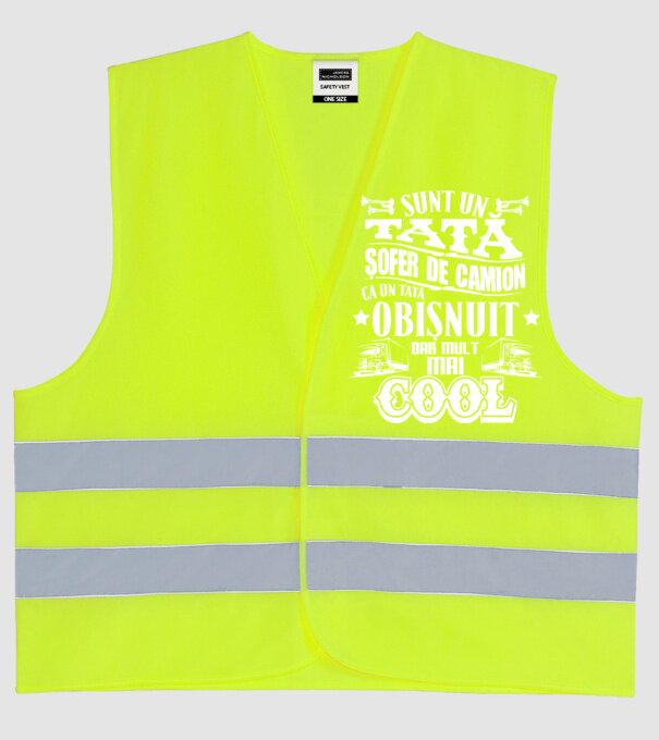 sunt un tată șofer de camion, ca un tată obișnuit, dar mult mai cool model galben neon pe tricou