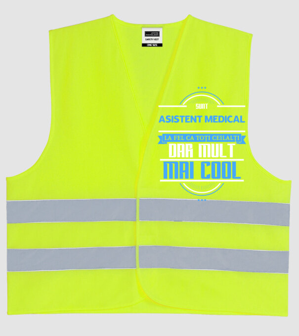 Sunt ASISTENT MEDICAL, la fel ca toți ceilalți, dar mult mai cool model galben neon pe tricou