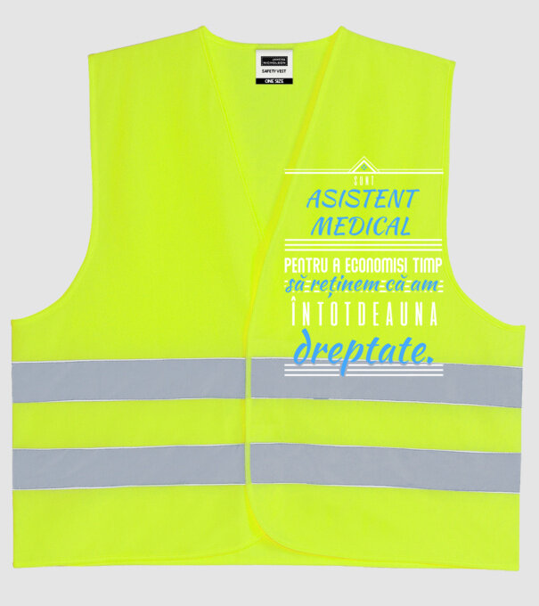 Sunt ASISTENT MEDICAL, pentru a economisi timp, să reținem că am întotdeauna dreptate model galben neon pe tricou