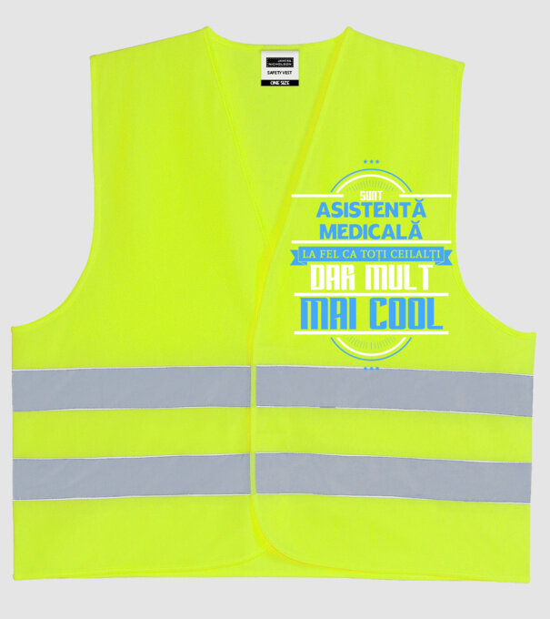 Sunt ASISTENTĂ MEDICALĂ, la fel ca toți ceilalți, dar mult mai cool model galben neon pe tricou