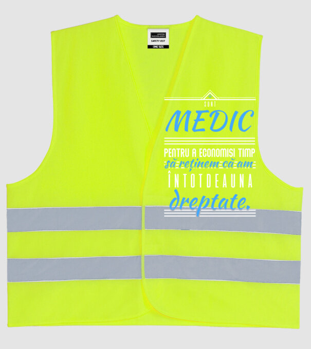 Sunt MEDIC, pentru a economisi timp, să reținem că am întotdeauna dreptate model galben neon pe tricou