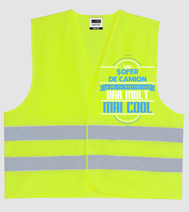 Sunt șofer de camion, la fel ca toți ceilalți, dar mult mai cool model galben neon pe tricou