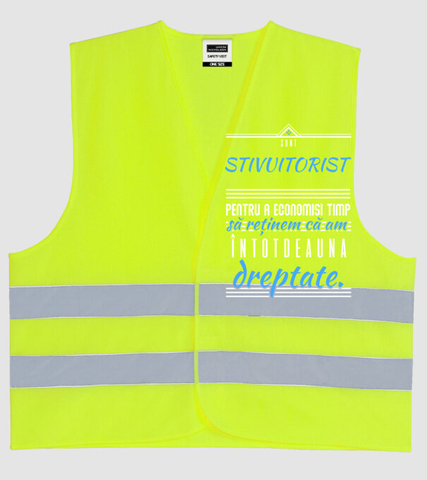 sunt STIVUITORIST, pentru a economisi timp, să reținem că am întotdeauna dreptate model galben neon pe tricou
