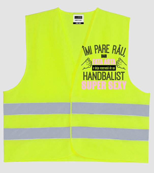 Îmi pare rău, dar fata asta e deja rezervată de un HANDBALIST super sexy model galben neon pe tricou