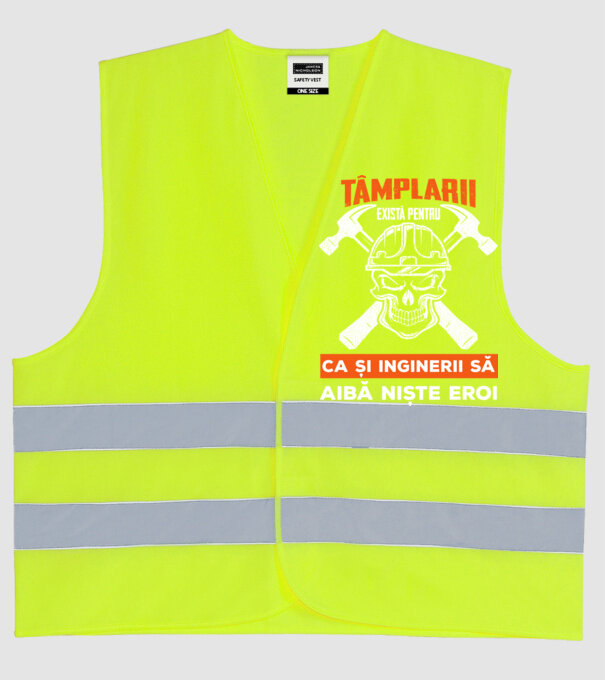 tâmplarii există pentru ca și inginerii să aibă niște eroi model galben neon pe tricou