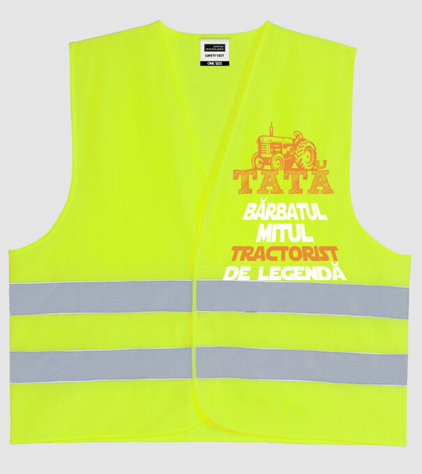 TATĂ - bărbatul, mitul, tractorist de legendă model galben neon pe tricou