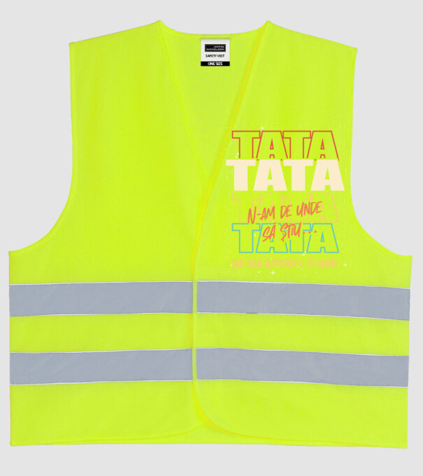 Tata N-am de unde să știu model galben neon pe tricou
