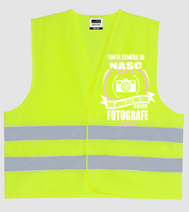 Toate femeile se nasc egale, dar numai cele mai bune devin fotografe model galben neon pe tricou