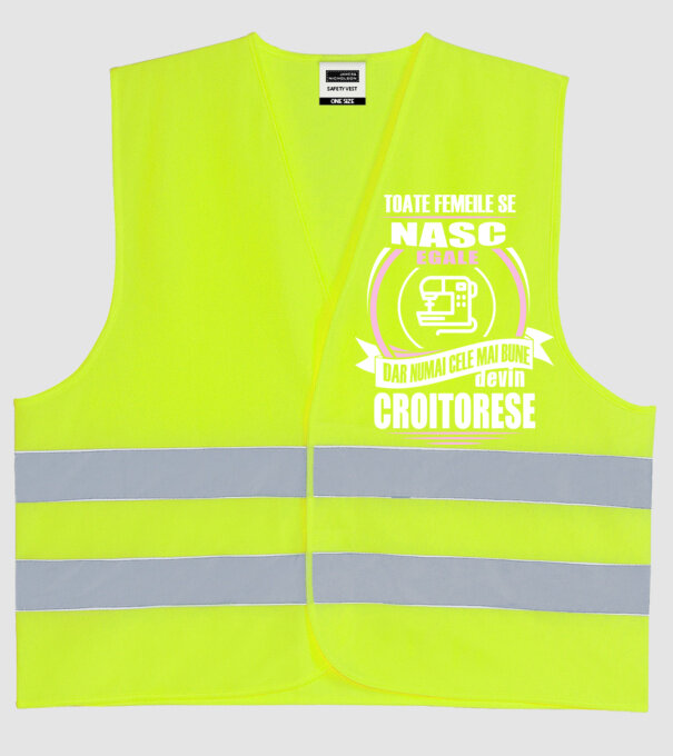 toate femeile se nasc egale, dar numai cele mai bune devin croitorese model galben neon pe tricou