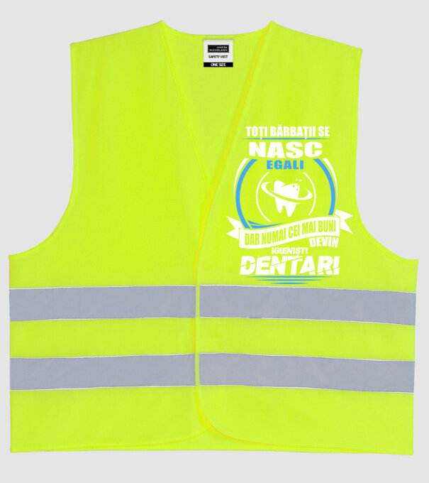 Toți bărbații se nasc egali igieniști dentari model galben neon pe tricou