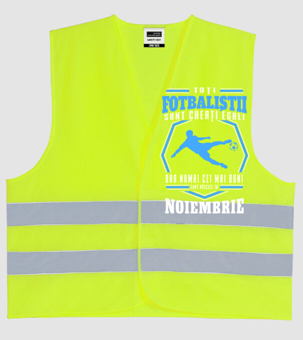 Toți fotbaliștii sunt creați egali, dar numai cei mai buni sunt născuți în noiembrie model galben neon pe tricou